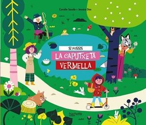 SI FOSSIS LA CAPUTXETA VERMELLA | 9788418182716 | SAUDO,CORALIE | Llibreria Geli - Llibreria Online de Girona - Comprar llibres en català i castellà
