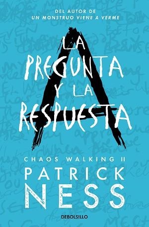 LA PREGUNTA Y LA RESPUESTA (CHAOS WALKING 2) | 9788466361279 | NESS,PATRICK | Libreria Geli - Librería Online de Girona - Comprar libros en catalán y castellano