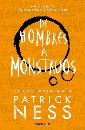DE HOMBRES A MONSTRUOS (CHAOS WALKING 3) | 9788466358194 | NESS,PATRICK | Libreria Geli - Librería Online de Girona - Comprar libros en catalán y castellano