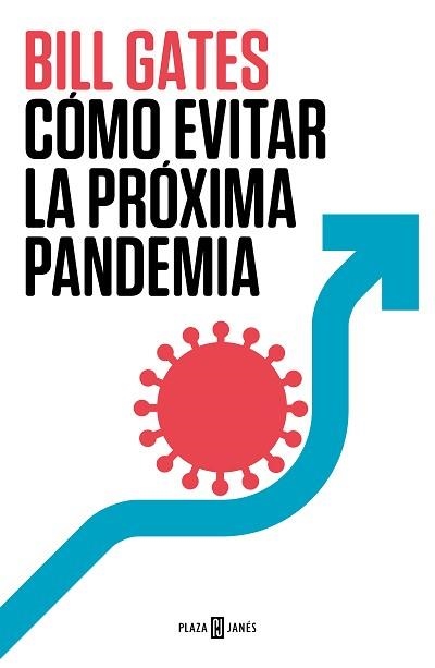CÓMO EVITAR LA PRÓXIMA PANDEMIA | 9788401029608 | GATES,BILL | Libreria Geli - Librería Online de Girona - Comprar libros en catalán y castellano