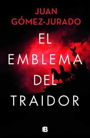 EL EMBLEMA DEL TRAIDOR | 9788466672412 | GÓMEZ-JURADO,JUAN | Libreria Geli - Librería Online de Girona - Comprar libros en catalán y castellano