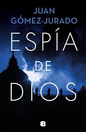 ESPÍA DE DIOS | 9788466671446 | GÓMEZ-JURADO,JUAN | Libreria Geli - Librería Online de Girona - Comprar libros en catalán y castellano
