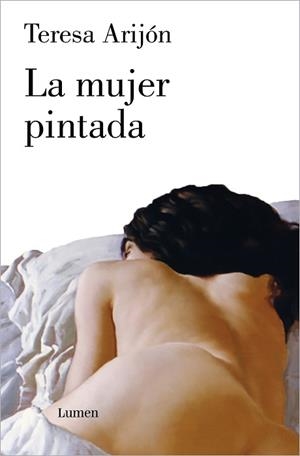 LA MUJER PINTADA | 9788426422705 | ARIJÓN,TERESA | Llibreria Geli - Llibreria Online de Girona - Comprar llibres en català i castellà
