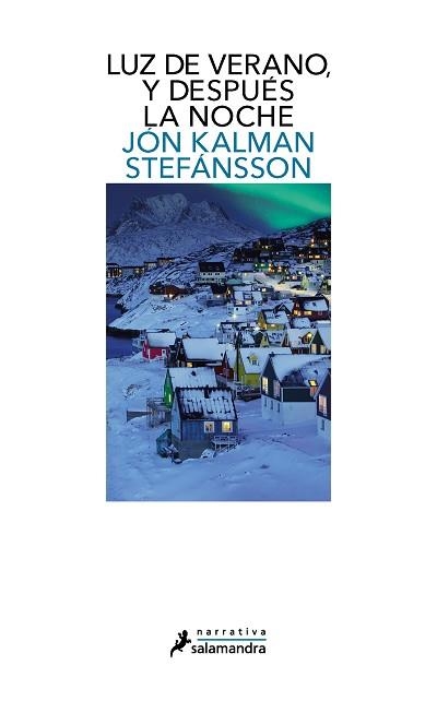 LUZ DE VERANO,Y DESPUÉS LA NOCHE | 9788418681226 | STEFÁNSSON,JÓN KALMAN | Libreria Geli - Librería Online de Girona - Comprar libros en catalán y castellano