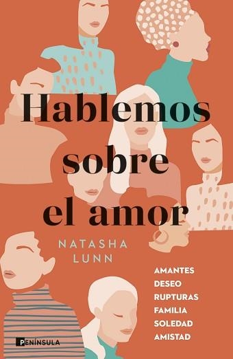 HABLEMOS SOBRE EL AMOR.AMANTES, DESEO, RUPTURAS, FAMILIA, SOLEDAD, AMISTAD | 9788411000741 | LUNN,NATASHA | Libreria Geli - Librería Online de Girona - Comprar libros en catalán y castellano