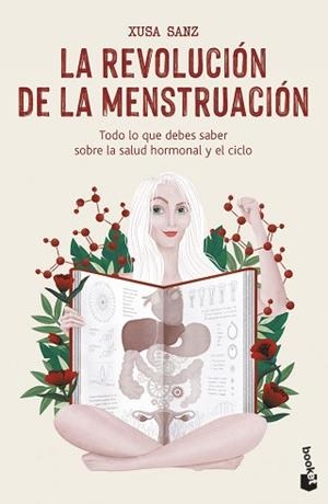 LA REVOLUCIÓN DE LA MENSTRUACIÓN.TODO LO QUE DEBES SABER SOBRE LA SALUD HORMONAL Y EL CICLO | 9788427050020 | SANZ,XUSA | Libreria Geli - Librería Online de Girona - Comprar libros en catalán y castellano