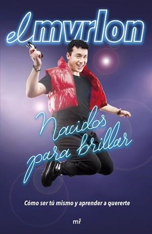 NACIDOS PARA BRILLAR | 9788427049864 | @ELMVRLON | Llibreria Geli - Llibreria Online de Girona - Comprar llibres en català i castellà