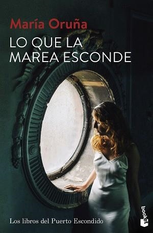 LO QUE LA MAREA ESCONDE(LOS LIBROS DEL PUERTO ESCONDIDO-4) | 9788423361465 | ORUÑA,MARÍA | Libreria Geli - Librería Online de Girona - Comprar libros en catalán y castellano
