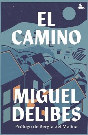 EL CAMINO | 9788423361519 | DELIBES,MIGUEL | Libreria Geli - Librería Online de Girona - Comprar libros en catalán y castellano