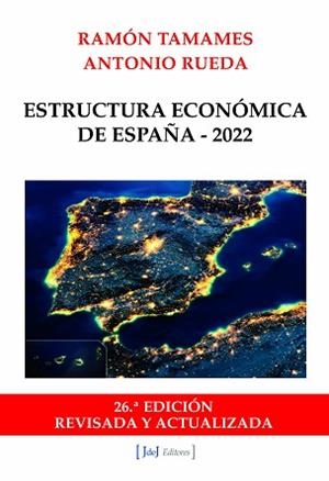 ESTRUCTURA ECONÓMICA DE ESPAÑA(EDICION 2022) | 9788412494563 | TAMAMES,RAMÓN/RUEDA ANTONIO | Libreria Geli - Librería Online de Girona - Comprar libros en catalán y castellano