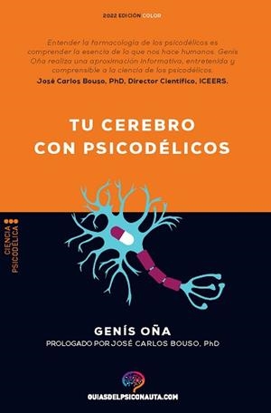 TU CEREBRO CON PSICODÉLICOS | 9788418943249 | OÑA,GENÍS | Llibreria Geli - Llibreria Online de Girona - Comprar llibres en català i castellà
