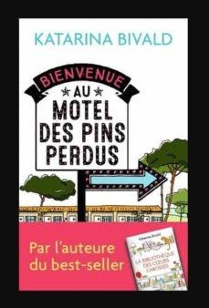 BIENVENUE AU MOTEL DES PINS PERDUS | 9782290224861 | BIVALD,KATARINA | Libreria Geli - Librería Online de Girona - Comprar libros en catalán y castellano