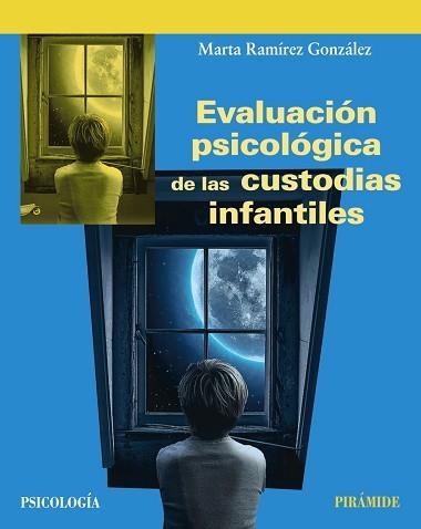 EVALUACIÓN PSICOLÓGICA DE LAS CUSTODIAS INFANTILES | 9788436846461 | RAMÍREZ GONZÁLEZ,MARTA | Libreria Geli - Librería Online de Girona - Comprar libros en catalán y castellano