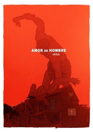 AMOR DE HOMBRE | 9788412433562 | IRRA | Llibreria Geli - Llibreria Online de Girona - Comprar llibres en català i castellà