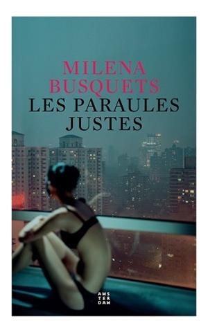 LES PARAULES JUSTES | 9788417918699 | BUSQUETS I TUSQUETS, MILENA | Libreria Geli - Librería Online de Girona - Comprar libros en catalán y castellano