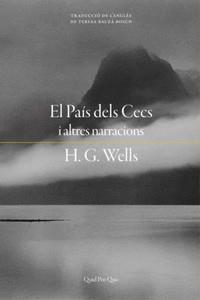 EL PAIS DELS CECS I ALTRES NARRACIONS | 9788417410308 | WELLS,H.G. | Llibreria Geli - Llibreria Online de Girona - Comprar llibres en català i castellà