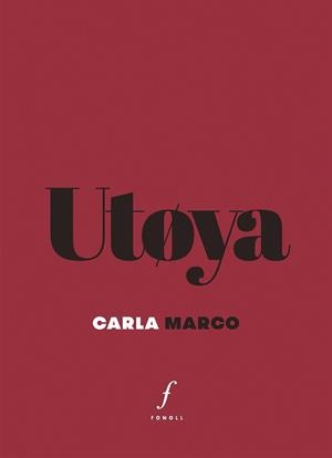 UTØYA | 9788412502404 | MARCO, CARLA | Libreria Geli - Librería Online de Girona - Comprar libros en catalán y castellano