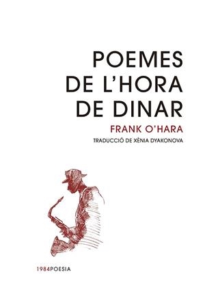 POEMES DE L'HORA DE DINAR | 9788418858154 | O'HARA,FRANK | Llibreria Geli - Llibreria Online de Girona - Comprar llibres en català i castellà