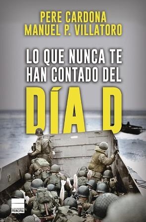 LO QUE NUNCA TE HAN CONTADO DEL DÍA D | 9788418216480 | CARDONA,PERE/VILLATORO,MANUEL | Libreria Geli - Librería Online de Girona - Comprar libros en catalán y castellano
