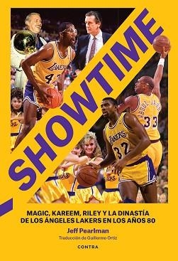 SHOWTIME.MAGIC,KAREEM,RILEY Y LA DINASTÍA DE LOS ÁNGELES LAKERS EN LOS AÑOS 80 | 9788418282744 | PEARLMAN,JEFF | Libreria Geli - Librería Online de Girona - Comprar libros en catalán y castellano