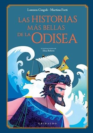 LAS HISTORIAS MÁS BELLAS DE LA ODISEA | 9788412394085 | CINGOLI,LORENZA/FORTI,MARTINA | Libreria Geli - Librería Online de Girona - Comprar libros en catalán y castellano