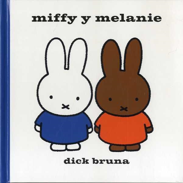MIFFY Y MELANIE | 9788412368413 | BRUNA,DICK | Libreria Geli - Librería Online de Girona - Comprar libros en catalán y castellano