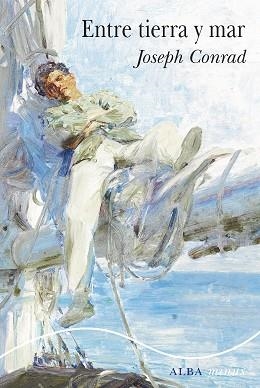ENTRE TIERRA Y MAR | 9788490658758 | CONRAD,JOSEPH | Libreria Geli - Librería Online de Girona - Comprar libros en catalán y castellano