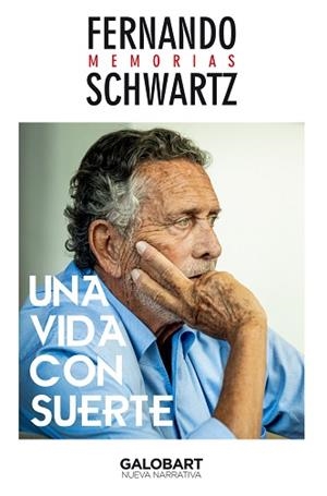 UNA VIDA CON SUERTE.MEMORIAS | 9788412499926 | SCHWARTZ,FERNANDO | Libreria Geli - Librería Online de Girona - Comprar libros en catalán y castellano