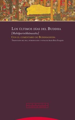 LOS ÚLTIMOS DÍAS DEL BUDDHA (COMENTARIOS DE BUDDHAGHOSA) | 9788413640655 | ANÒNIM | Libreria Geli - Librería Online de Girona - Comprar libros en catalán y castellano