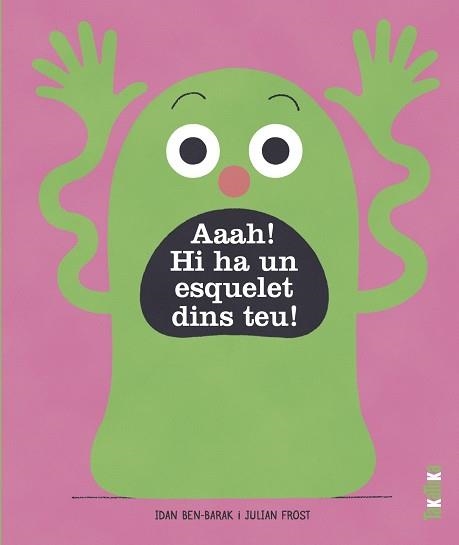AAAH! HI HA UN ESQUELET A DINS TEU! | 9788418821363 | BEN-BARAK, IDAN | Libreria Geli - Librería Online de Girona - Comprar libros en catalán y castellano