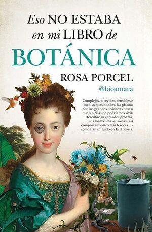 ESTO NO ESTABA EN MI LIBRO DE BOTÁNICA | 9788417547721 | PORCEL,ROSA | Llibreria Geli - Llibreria Online de Girona - Comprar llibres en català i castellà