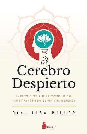 EL CEREBRO DESPIERTO | 9788418531910 | MILLER,DRA. LISA | Libreria Geli - Librería Online de Girona - Comprar libros en catalán y castellano