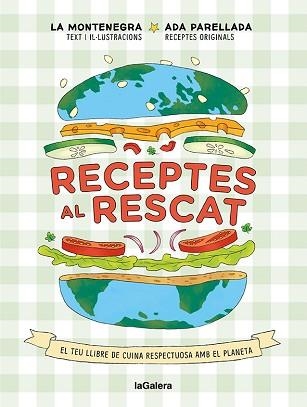 RECEPTES AL RESCAT | 9788424672959 | MONTENEGRO,MARINA/PARELLADA,ADA | Libreria Geli - Librería Online de Girona - Comprar libros en catalán y castellano