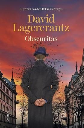OBSCURITAS.EL PRIMER CAS D'EN REKKE I LA VARGAS | 9788466429177 | LAGERCRANTZ,DAVID | Libreria Geli - Librería Online de Girona - Comprar libros en catalán y castellano
