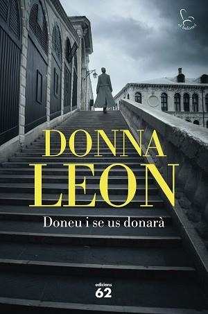 DONEU I SE US DONARÀ | 9788429780284 | LEON,DONNA | Llibreria Geli - Llibreria Online de Girona - Comprar llibres en català i castellà