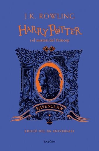 HARRY POTTER I EL MISTERI DEL PRÍNCEP(RAVENCLAW) | 9788418833489 | ROWLING,J.K. | Libreria Geli - Librería Online de Girona - Comprar libros en catalán y castellano