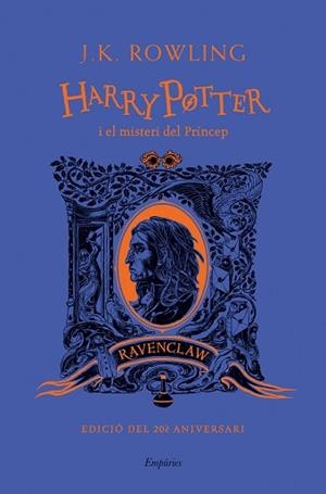 HARRY POTTER I EL MISTERI DEL PRÍNCEP(RAVENCLAW) | 9788418833489 | ROWLING,J.K. | Libreria Geli - Librería Online de Girona - Comprar libros en catalán y castellano