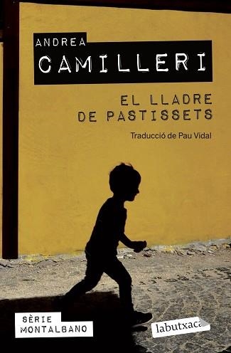 EL LLADRE DE PASTISSETS | 9788419107152 | CAMILLERI,ANDREA | Libreria Geli - Librería Online de Girona - Comprar libros en catalán y castellano