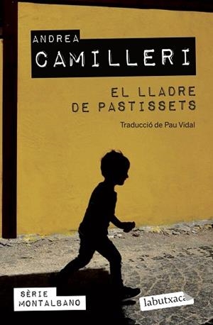 EL LLADRE DE PASTISSETS | 9788419107152 | CAMILLERI,ANDREA | Llibreria Geli - Llibreria Online de Girona - Comprar llibres en català i castellà