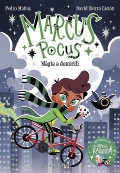 MARCUS POCUS-1.MÀGIA A DOMICILI | 9788413892245 | MAÑAS,PEDRO/SIERRA LISTÓN,DAVID | Libreria Geli - Librería Online de Girona - Comprar libros en catalán y castellano