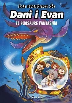 LES AVENTURES DE DANI I EVAN-6.EL PLIOSAURE FANTASMA | 9788413893051 |   | Llibreria Geli - Llibreria Online de Girona - Comprar llibres en català i castellà