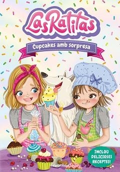 LAS RATITAS-7.CUPCAKES AMB SORPRESA | 9788413892306 | LAS RATITAS | Llibreria Geli - Llibreria Online de Girona - Comprar llibres en català i castellà