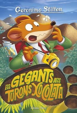 ELS GEGANTS DELS TURONS XOCOLATA | 9788413892054 | STILTON,GERÓNIMO | Libreria Geli - Librería Online de Girona - Comprar libros en catalán y castellano