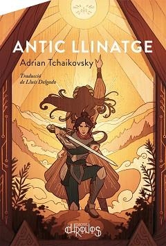 ANTIC LLINATGE | 9788412119596 | TCHAIKOVSKY,ADRIAN | Libreria Geli - Librería Online de Girona - Comprar libros en catalán y castellano