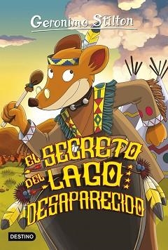 EL SECRETO DEL LAGO DESAPARECIDO | 9788408155454 | G.STILTON | Libreria Geli - Librería Online de Girona - Comprar libros en catalán y castellano