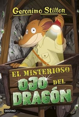 EL MISTERIOSO OJO DEL DRAGON | 9788408250999 | G.STILTON | Libreria Geli - Librería Online de Girona - Comprar libros en catalán y castellano