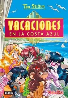VACACIONES EN LA COSTA AZUL | 9788408252498 | TEA STILTON | Libreria Geli - Librería Online de Girona - Comprar libros en catalán y castellano