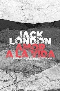 AMOR A LA VIDA | 9788415117803 | LONDON,JACK | Libreria Geli - Librería Online de Girona - Comprar libros en catalán y castellano