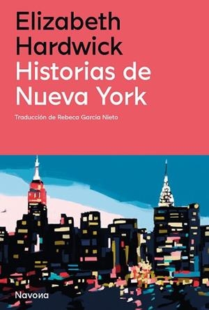 HISTORIAS DE NUEVA YORK | 9788419179869 | HARDWICK,ELIZABETH | Llibreria Geli - Llibreria Online de Girona - Comprar llibres en català i castellà