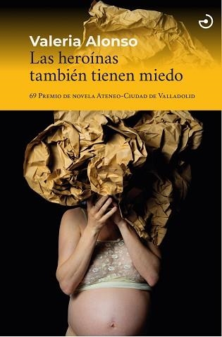 LAS HEROÍNAS TAMBIÉN TIENEN MIEDO | 9788415740803 | ALONSO,VALERIA | Llibreria Geli - Llibreria Online de Girona - Comprar llibres en català i castellà